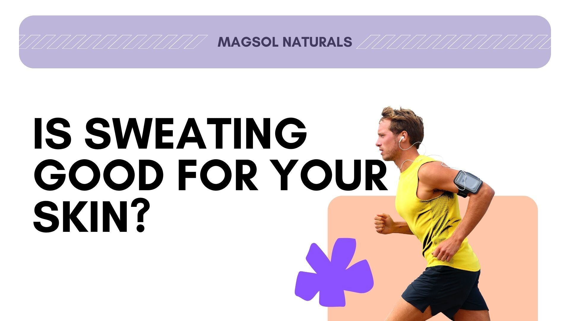 Is Sweating Good For Your Skin?